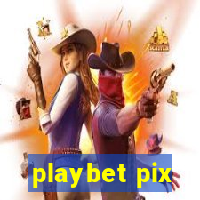 playbet pix